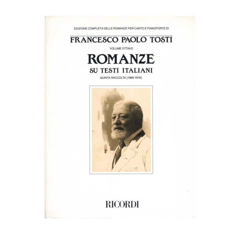 Tosti Francesco Paolo - Romanze Su Testi Italiani, Volume 8
